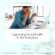 Mental Health in The Workplace