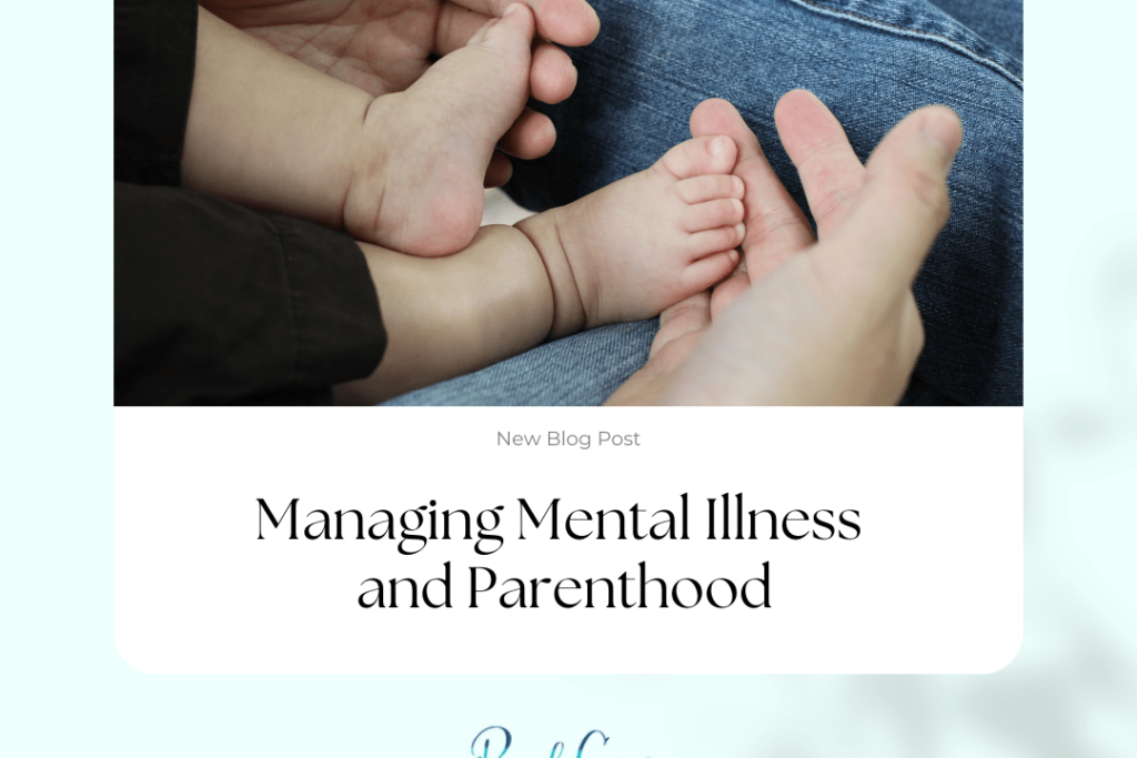 Mental Illness and Parenthood
