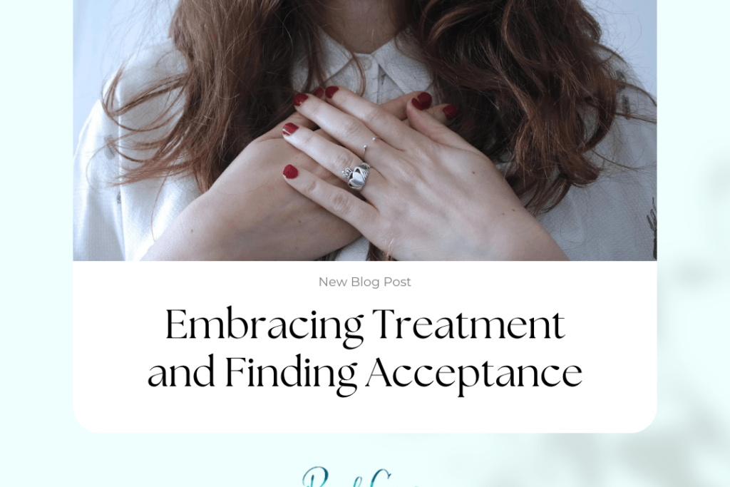 Embracing Treatment and Finding Acceptance