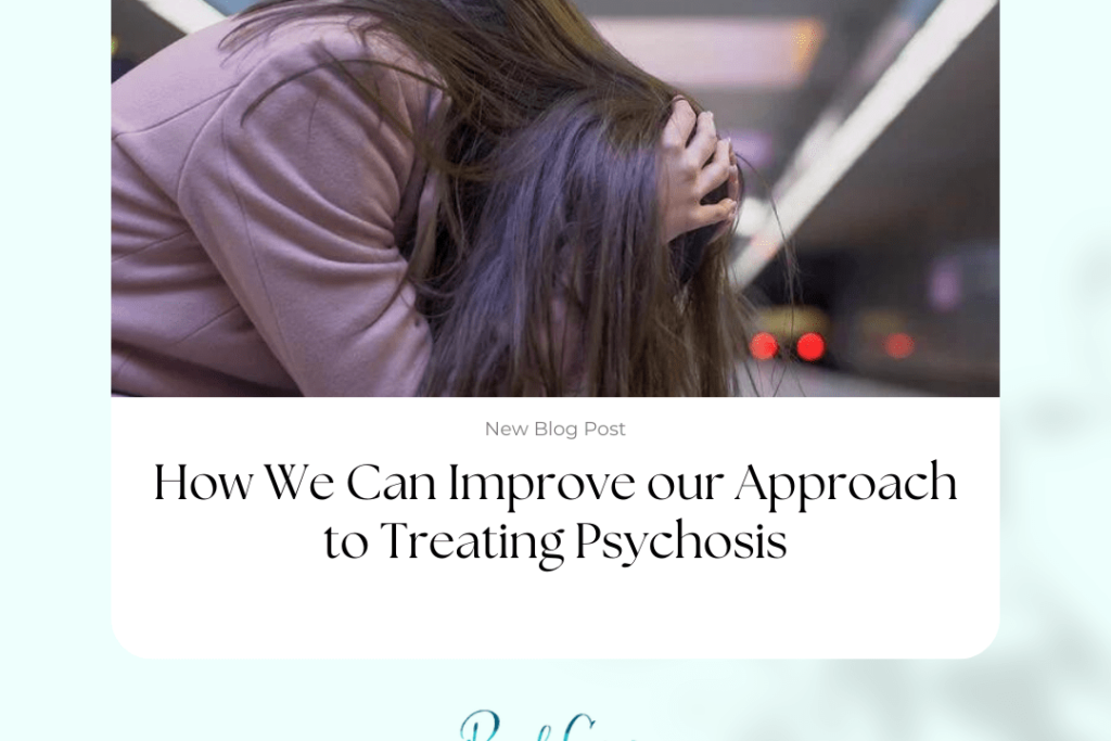 Our Approach to Treating Psychosis