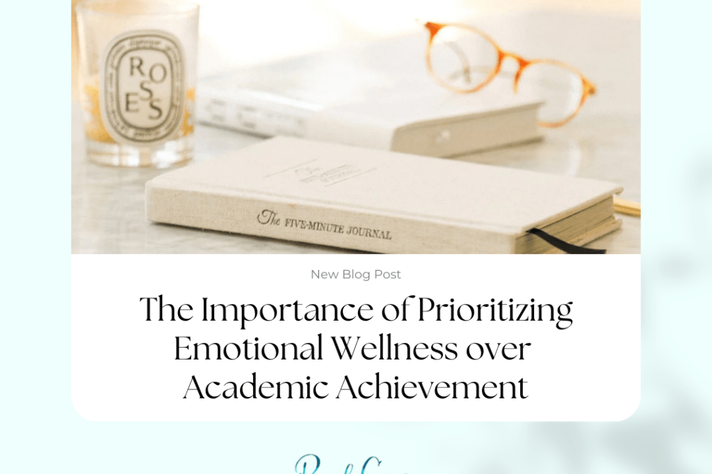 Emotional Wellness Over Academic Achievement