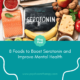 8 Foods to Boost Serotonin and Improve Mental Health