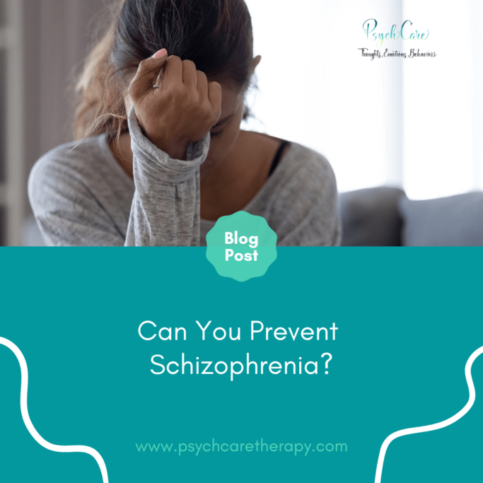 Can You Prevent Schizophrenia