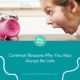 Common Reasons Why You May Always Be Late