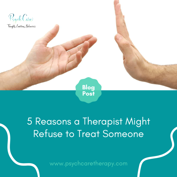 Reasons a Therapist Might Refuse to Treat Someone