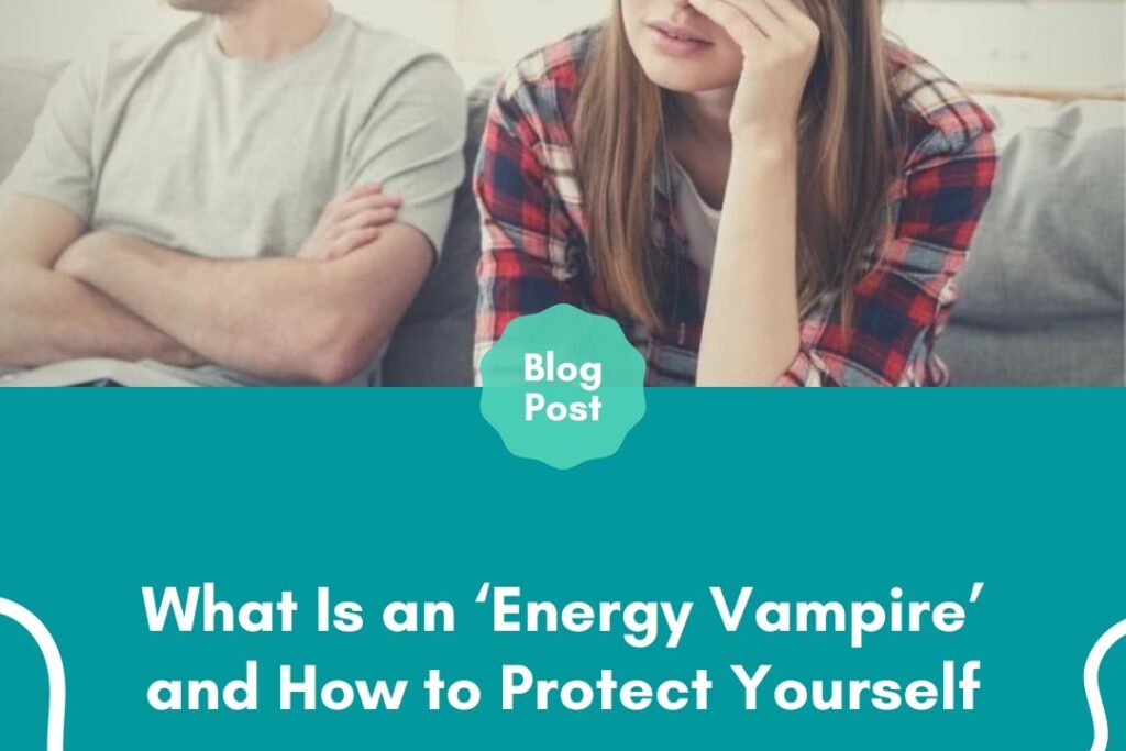 What Is an Energy Vampire