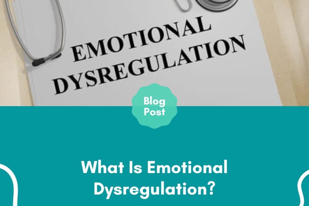 Emotional Dysregulation