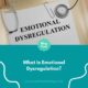 Emotional Dysregulation