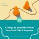Things to Remember When You Can't Take It Anymore