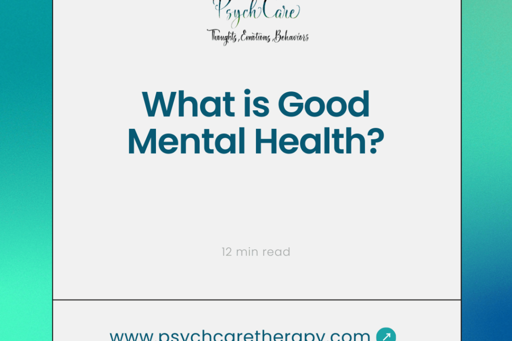 What is Good Mental Health?