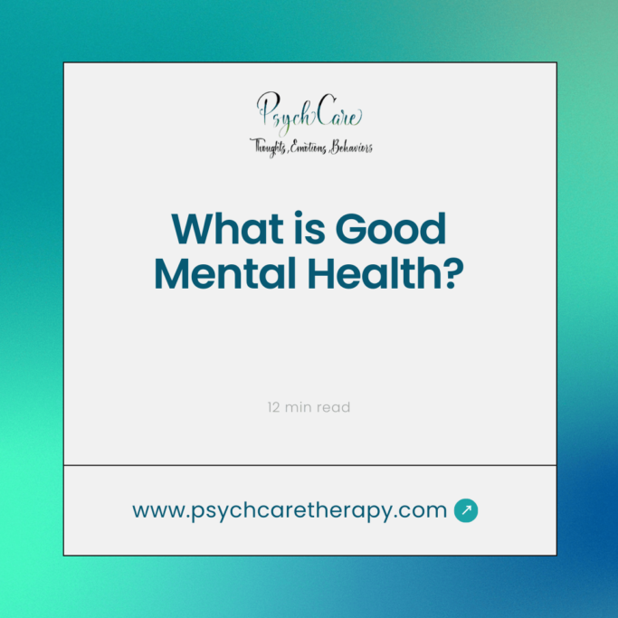 What is Good Mental Health?
