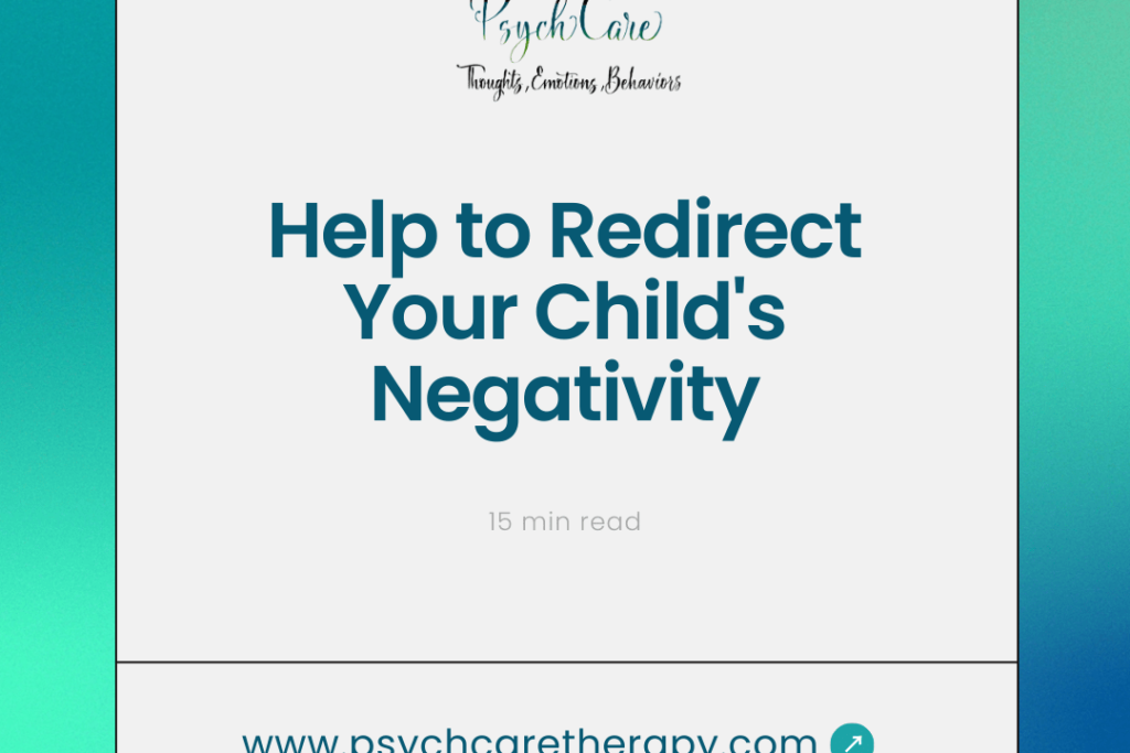 Help to Redirect Your Child's Negativity