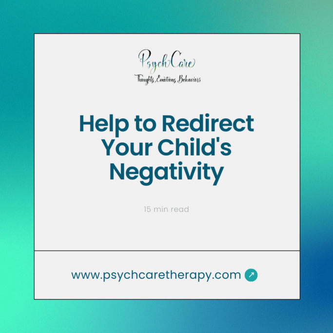 Help to Redirect Your Child's Negativity