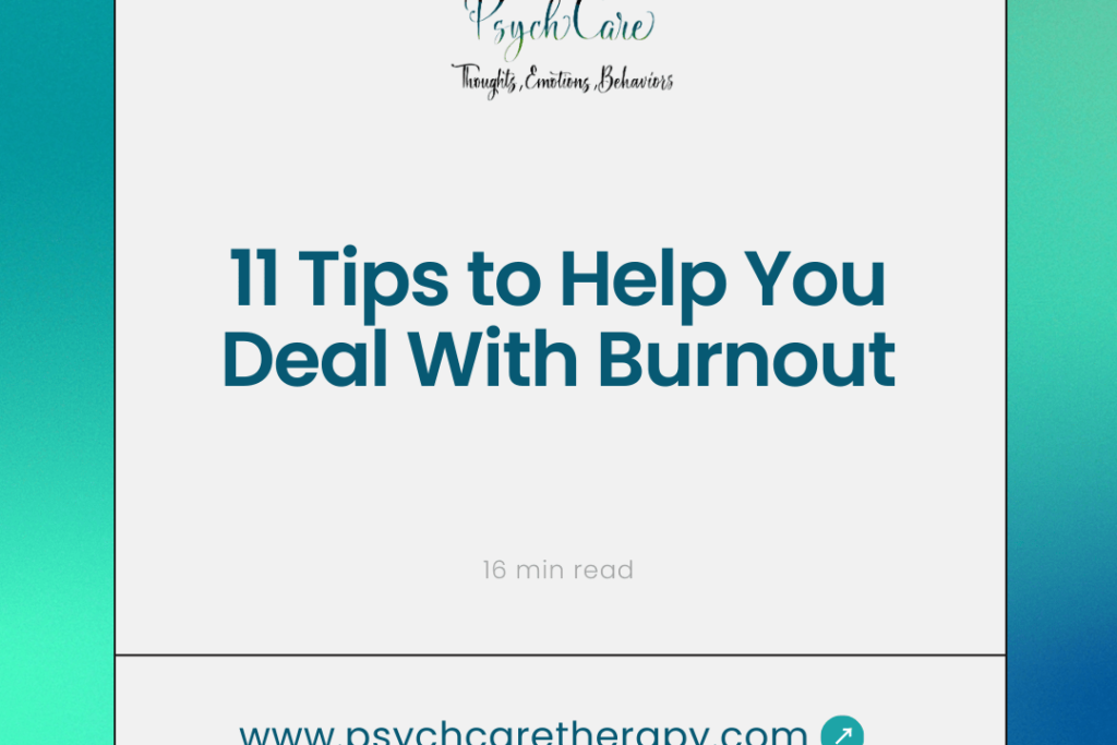 11 Tips to Help You Deal With Burnout