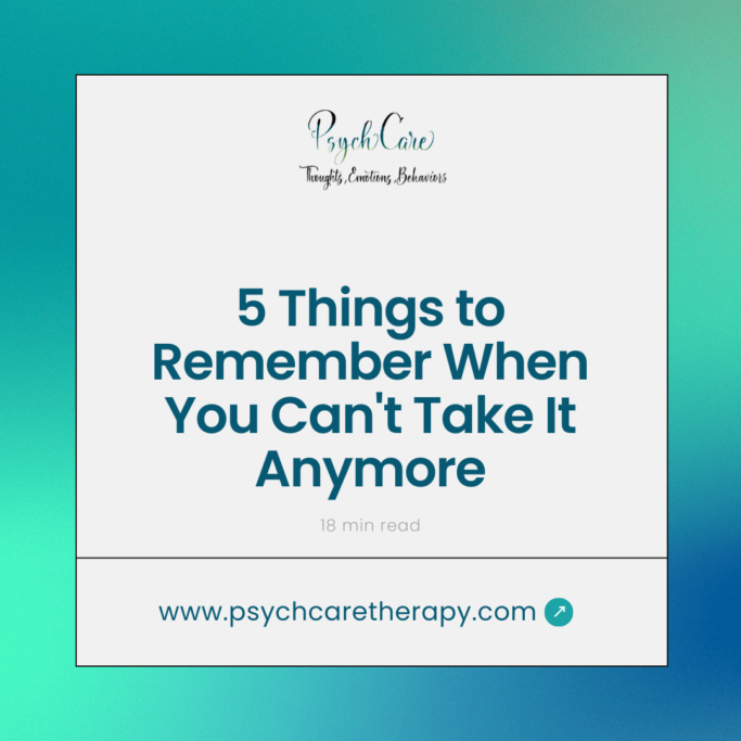 5 Things to Remember When You Can't Take It Anymore
