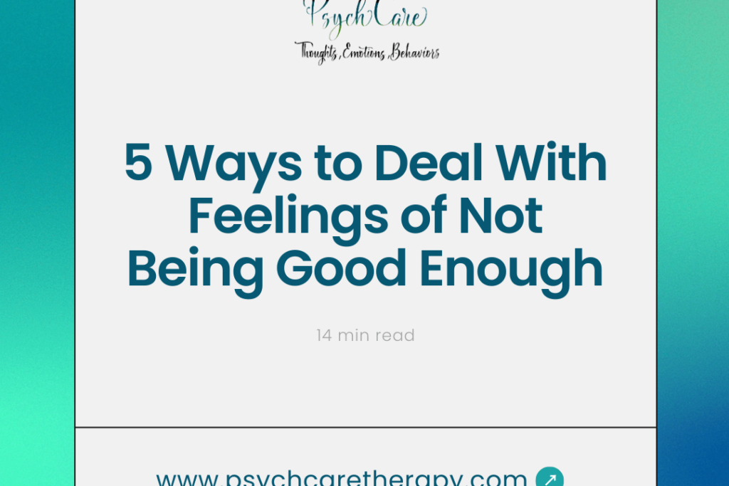 5 Ways to Deal With Feelings of Not Being Good Enough