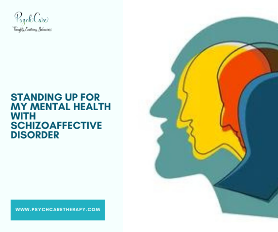 Standing Up for My Mental Health with Schizoaffective Disorder