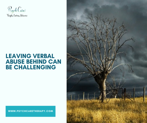 Leaving Verbal Abuse Behind Can Be Challenging
