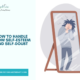 How to Handle Low Self-Esteem and Self-Doubt