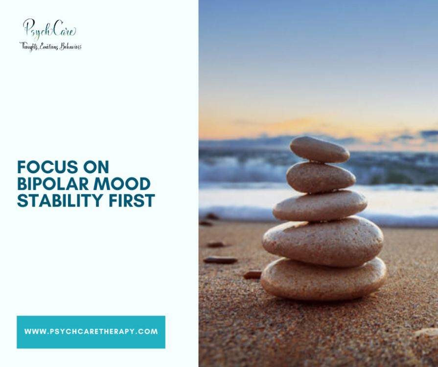 Focus on Bipolar Mood Stability First