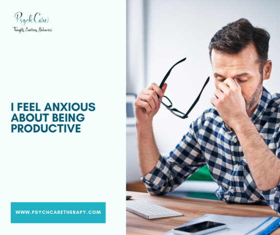 I Feel Anxious About Being Productive