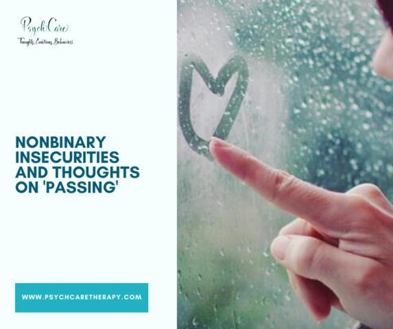 Nonbinary Insecurities and Thoughts on 'Passing'