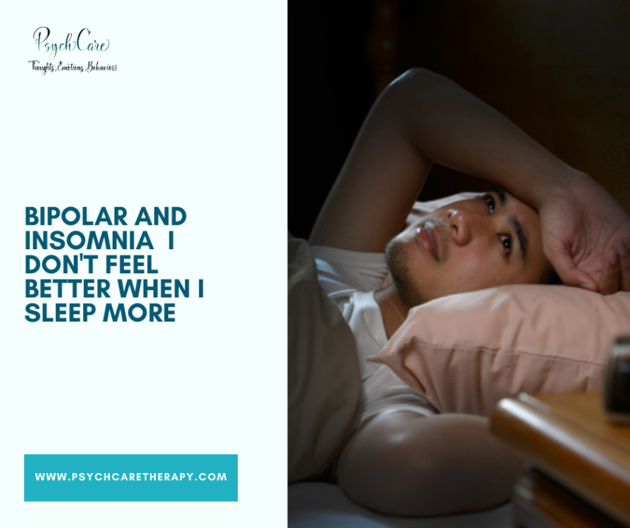 Bipolar and Insomnia — I Don’t Feel Better When I Sleep More