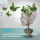 Applied Positive Psychology in Therapy: Your Ultimate Guide