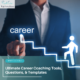 Ultimate Career Coaching Tools, Questions, & Templates